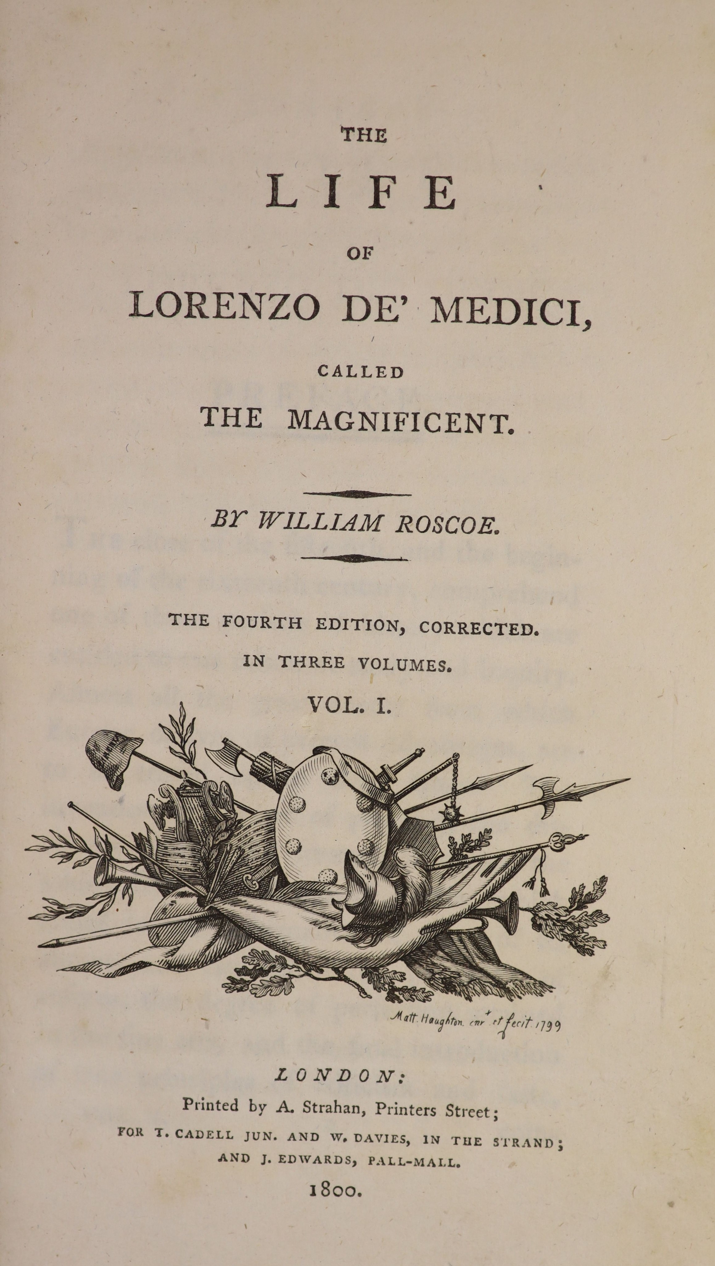 Roscoe, William. The Life of Lorenzo De’ Medici, called The Magnificent.